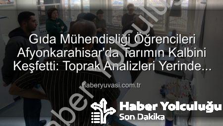 Gıda Mühendisliği Öğrencilerinden Tarım ve Orman Laboratuvarı’na Tam Not: Analiz Süreçleri Yerinde Gözlemlendi