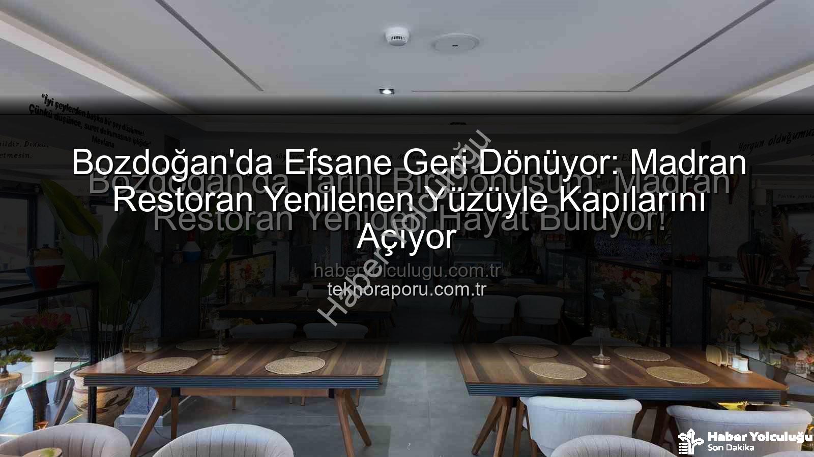 Madran Restoran - Bozdoğan'da Tarihi Bir Dönüşüm: Madran Restoran Yeniden Hayat Buluyor!