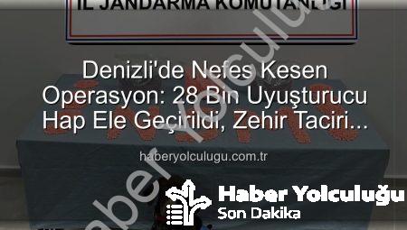 Denizli’de Nefes Kesen Operasyon: 28 Bin Uyuşturucu Hap Ele Geçirildi, Zehir Taciri Tutuklandı