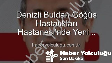 Denizli Buldan Göğüs Hastalıkları Hastanesi’nde Yeni Dönem: Uzm. Dr. Nurettin Şahin Başhekim Olarak Atandı