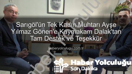 Sarıgöl’ün Tek Kadın Muhtarı Ayşe Yılmaz Gönen’e Kaymakam Dalak’tan Tam Destek ve Teşekkür