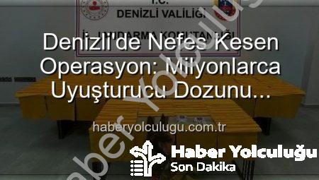 Denizli’de Nefes Kesen Operasyon: Milyonlarca Uyuşturucu Dozunu Piyasaya Sürülmeden Ele Geçirdik!