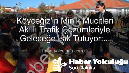 Köyceğiz’in Minik Mucitleri Akıllı Trafik Çözümleriyle Geleceğe Işık Tutuyor: ‘Şehrin Akıllı Çocukları’ Sergisi Büyük İlgi Gördü