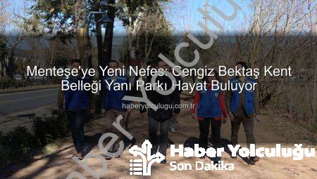 Menteşe’ye Yeni Nefes: Cengiz Bektaş Kent Belleği Yanı Parkı Hayat Buluyor