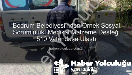 Bodrum Belediyesi’nden Örnek Sosyal Sorumluluk: Medikal Malzeme Desteği 510 Vatandaşa Ulaştı