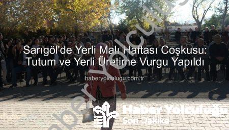 Sarıgöl’de Yerli Malı Haftası Coşkusu: Tutum ve Yerli Üretime Vurgu Yapıldı