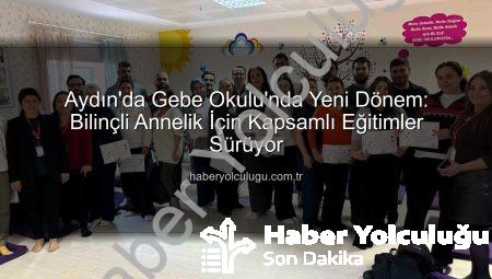 Aydın’da Gebe Okulu’nda Yeni Dönem: Bilinçli Annelik İçin Kapsamlı Eğitimler Sürüyor