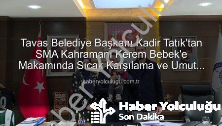 Tavas Belediye Başkanı Kadir Tatık’tan SMA Kahramanı Kerem Bebek’e Makamında Sıcak Karşılama ve Umut Dolu Destek Çağrısı
